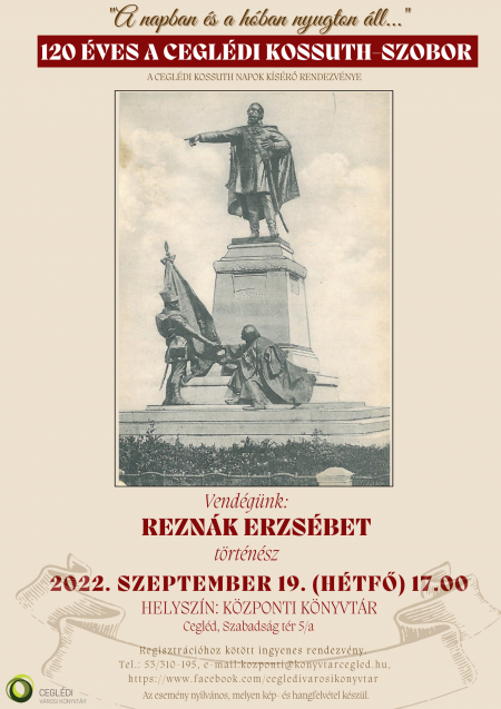 120 éves a ceglédi Kossuth szobor